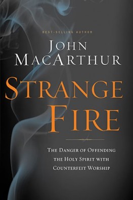 Book cover for "Strange Fire" of John F. MacArthur Publisher Thomas Nelson