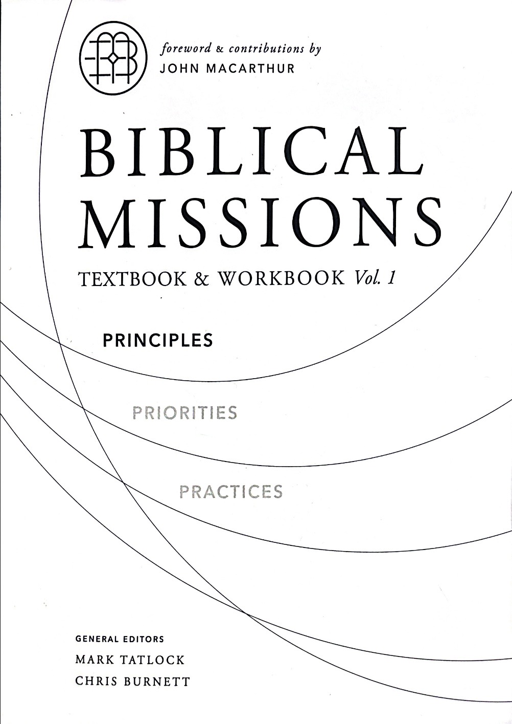 Biblical Missions Vol. 1